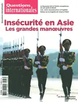 Questions internationales, n° 136. Insécurité en Asie : les grandes manoeuvres