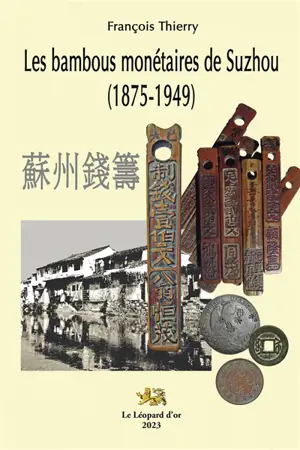 Les bambous monétaires de Suzhou (1875-1949)