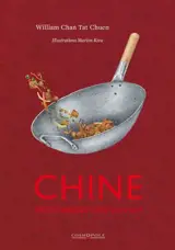 La Chine : dictionnaire des saveurs