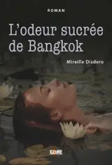 L'odeur sucrée de Bangkok