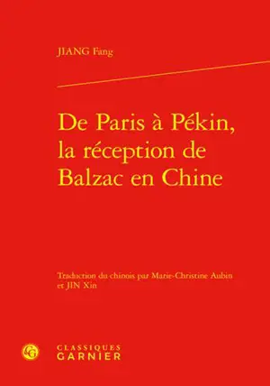 De Paris à Pékin, la réception de Balzac en Chine