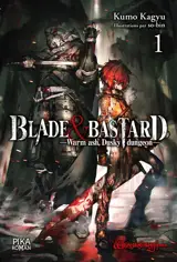 Blade & bastard. Vol. 1. Warm ash, Dusky dungeon
