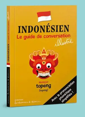 Indonésien : le guide de conversation illustré