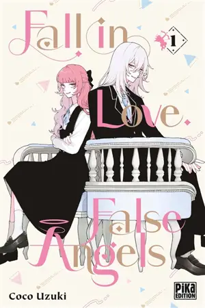 Fall in love, false angels. Vol. 1