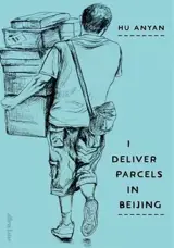 I Deliver Parcels in Beijing: On Making a Living