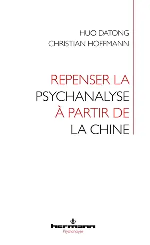 Repenser la psychanalyse à partir de la Chine