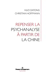 Repenser la psychanalyse à partir de la Chine