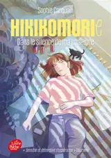 Hikikomorie : dans le silence de ma chambre