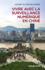Vivre avec la surveillance numérique en Chine