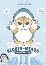 Mofusand : requin-miaou. Vol. 1