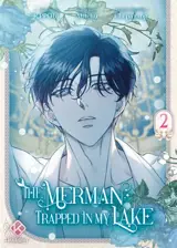 The merman trapped in my lake. Vol. 2