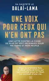 Une voix pour ceux qui n'en ont pas : une lutte contre la Chine de plus de sept décennies pour ma terre et mon peuple