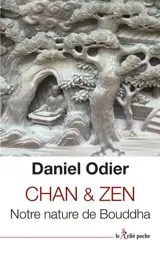 Chan & zen : notre nature de Bouddha