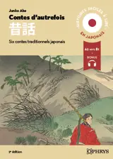 Contes d'autrefois : 6 contes traditionnels japonais