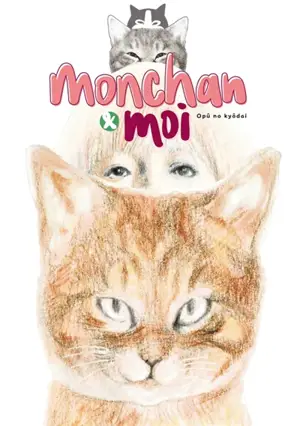Monchan et moi