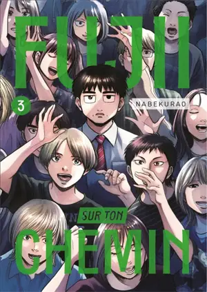 Fujii sur ton chemin. Vol. 3