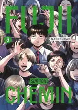 Fujii sur ton chemin. Vol. 3
