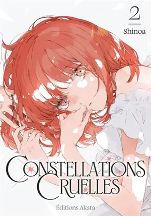 Constellations cruelles. Vol. 2