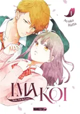 Ima koi : now, I'm in love. Vol. 1