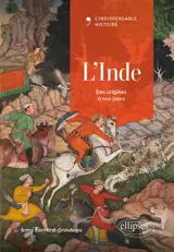 L'Inde : des origines à nos jours