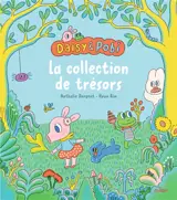 Daisy & Pobi : la collection de trésors