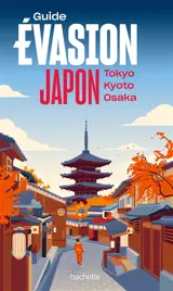 Japon : Tokyo, Kyoto, Osaka