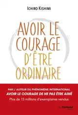 Avoir le courage d'être ordinaire