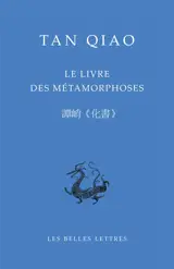 Le livre des métamorphoses : le Huashu