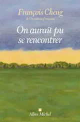 On aurait pu se rencontrer