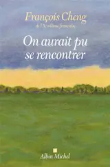 On aurait pu se rencontrer