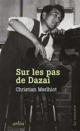 Sur les pas de Dazai