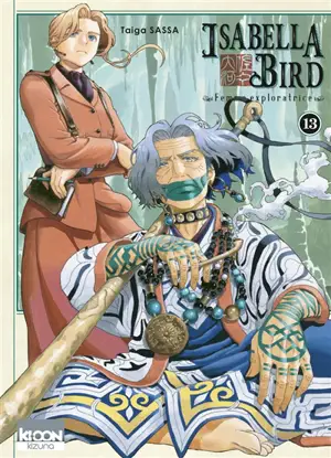 Isabella Bird : femme exploratrice. Vol. 13