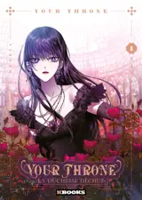 Your throne : la duchesse déchue. Vol. 1