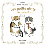 Mofusand. Les petits chats au travail