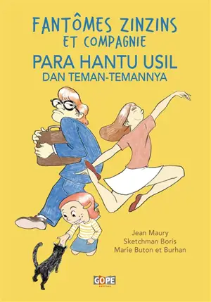 Fantômes zinzins et compagnie. Para hantu usil dan teman-temannya