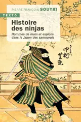 Histoire des ninjas : hommes de main et espions dans le Japon des samouraïs