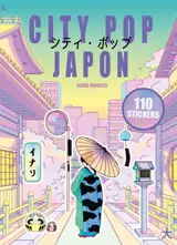 City pop Japon : 150 stickers