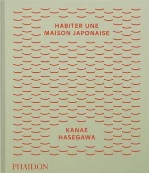 Habiter une maison japonaise