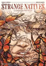Strange natives. La dernière prêtresse