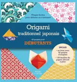 Origami traditionnel japonais : 40 projets pour débutants : pliages faciles pour débuter en s'amusant