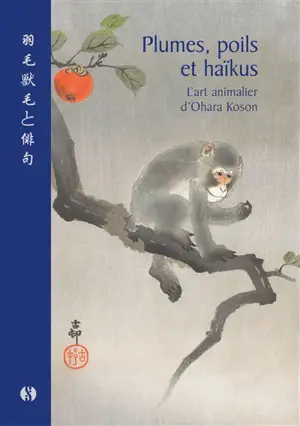 Plumes, poils et haïkus : l'art animalier d'Ohara Koson