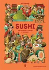 Sushi : une histoire illustrée à dévorer !