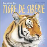 Dans les pas du tigre de Sibérie