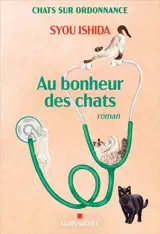 Chats sur ordonnance. Au bonheur des chats