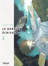 Le dernier écrivain. Vol. 2