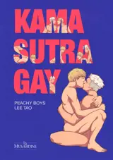 Kama sutra gay : Peachy boys
