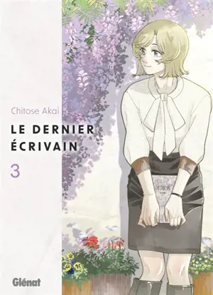 Le dernier écrivain. Vol. 3