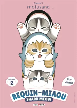 Mofusand : Requin-Miaou. Vol. 2. Mofusand : Shark Meow. Vol. 2
