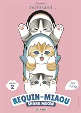 Mofusand : Requin-Miaou. Vol. 2. Mofusand : Shark Meow. Vol. 2