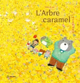 L'arbre caramel